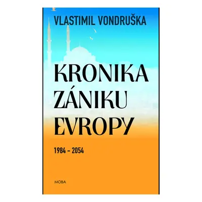 Kronika zániku Evropy