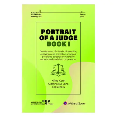 Portrait of a Judge. Book I; Development of a Model of selection, evaluation and promotion of ju