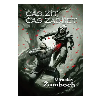 Čas žít, čas zabíjet