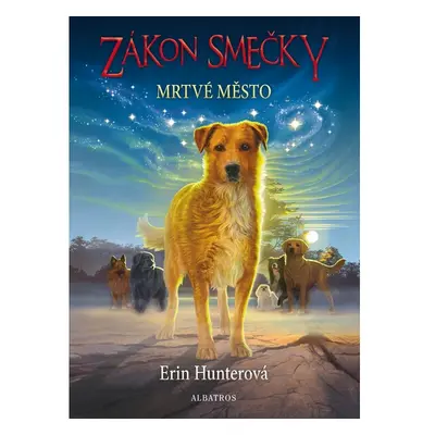 Zákon smečky (1) - Mrtvé město