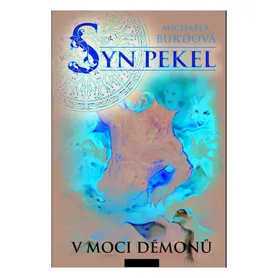 Syn pekel – V moci démonů