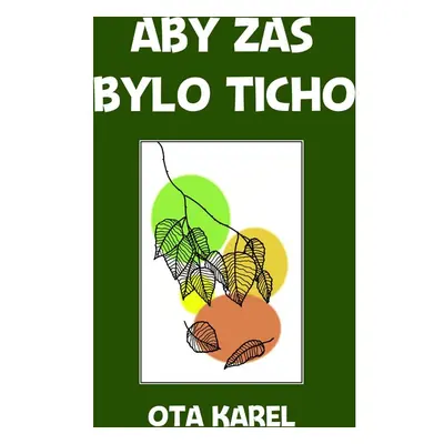 Aby zas bylo ticho