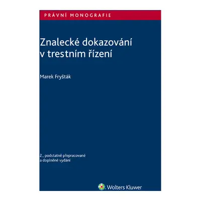 Znalecké dokazování v trestním řízení - 2. vydání