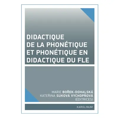 Didactique de la phonétique et phonétique en didactique du FLE