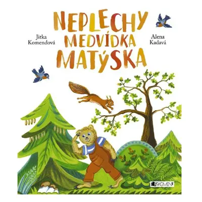 Neplechy medvídka Matýska