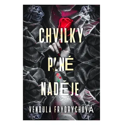 Chvilky plné naděje