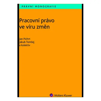 Pracovní právo ve víru změn