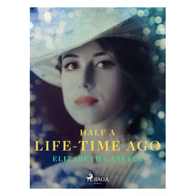 Half a Life-Time Ago