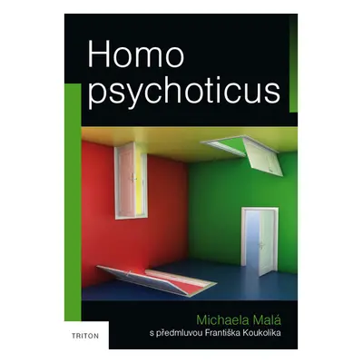 Homo psychoticus