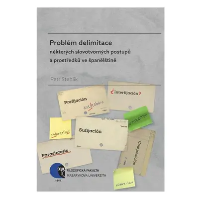 Problém delimitace některých slovotvorných postupů a prostředků ve španělštině