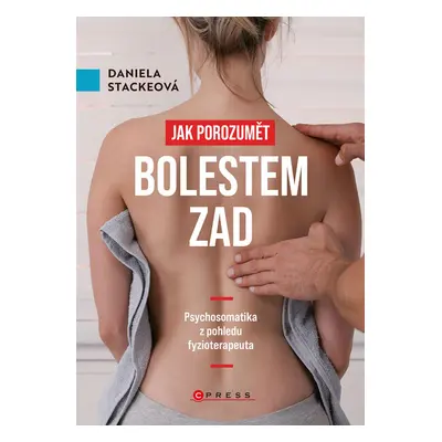 Jak porozumět bolestem zad