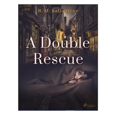 A Double Rescue