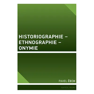 Historiographie – Ethnographie – Onymie