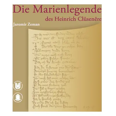 Die Marienlegende des Heinrich Clusenere