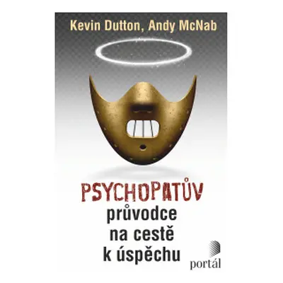 Psychopatův průvodce na cestě k úspěchu