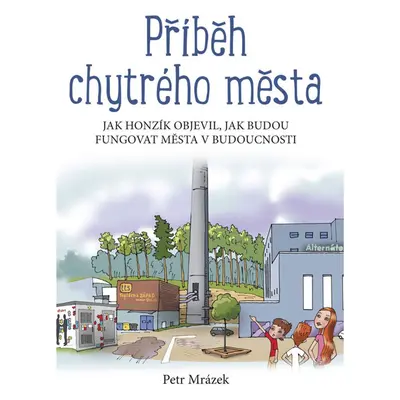 Příběh chytrého města