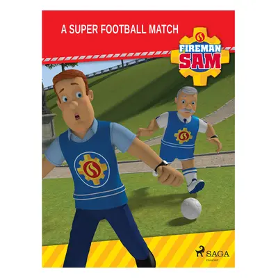 Fireman Sam - A Super Football Match