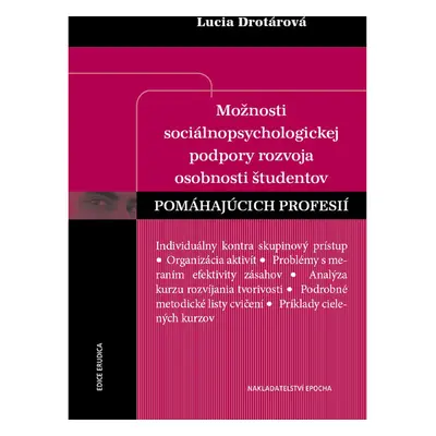 Možnosti sociálnopsychologickej podpory rozvoja osobnosti študentov pomáhajúcich profesií