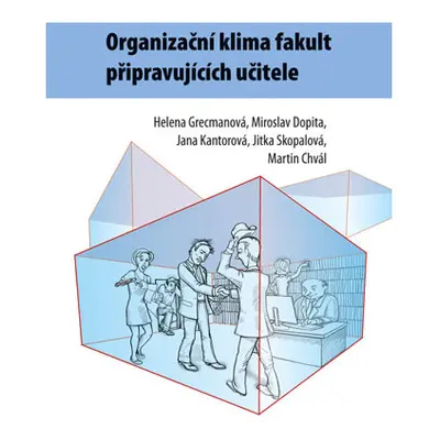 Organizační klima fakult připravujících učitele