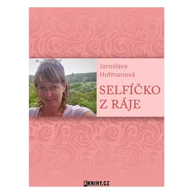 Selfíčko z Ráje