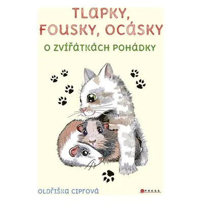 Tlapky, fousky, ocásky