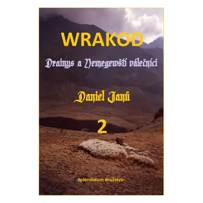 WRAKOD - Drainys a Nemegewští válečníci