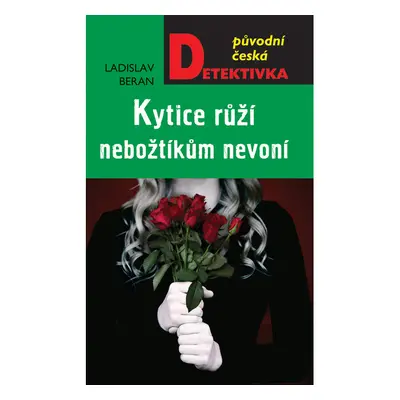 Kytice růží nebožtíkům nevoní