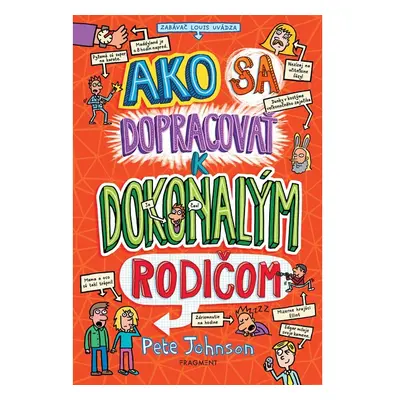 Ako sa dopracovať k dokonalým rodičom