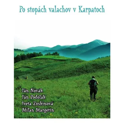 Po stopách valachov v Karpatoch