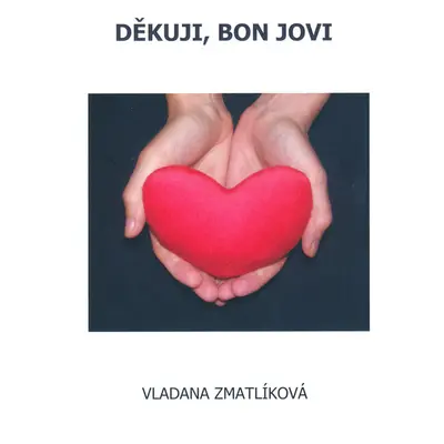 Děkuji, Bon Jovi