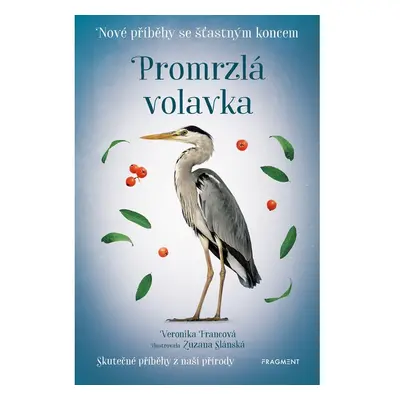 Nové příběhy se šťastným koncem – Promrzlá volavka