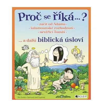 Proč se říká ...? Začít od Adama ... a další biblická úsloví