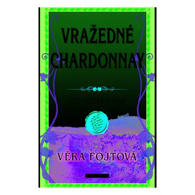 Vražedné chardonnay