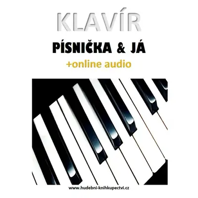 Klavír, písnička & já (+online audio)