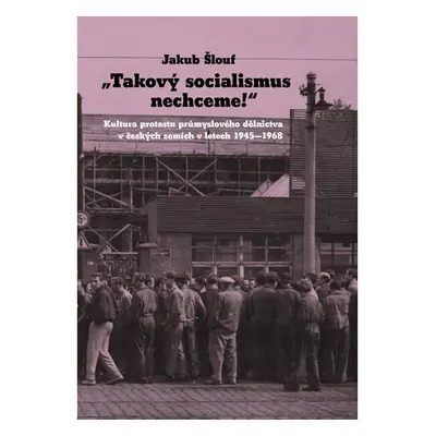 „Takový socialismus nechceme!“