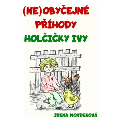 Neobyčejné příhody holčičky Ivy