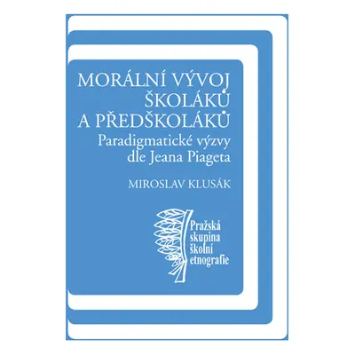 Morální vývoj školáků a předškoláků