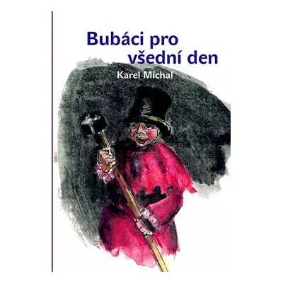 Bubáci pro všední den