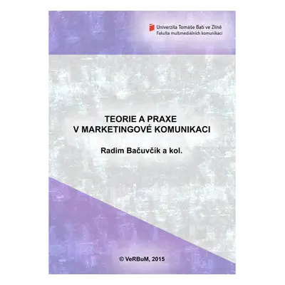 Teorie a praxe v marketingové komunikaci