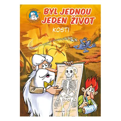 Byl jednou jeden život – kosti