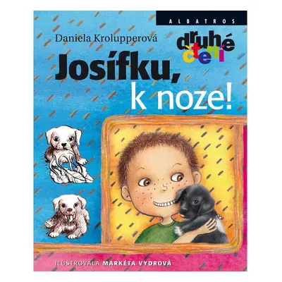 Josífku, k noze!