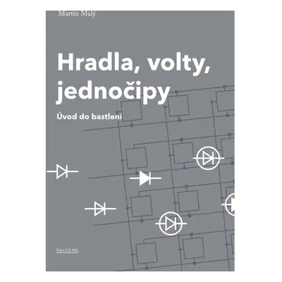 Hradla, volty, jednočipy