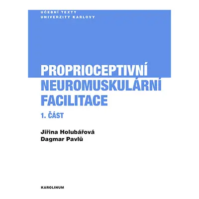 Proprioceptivní neuromuskulární facilitace 1. část