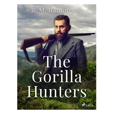 The Gorilla Hunters