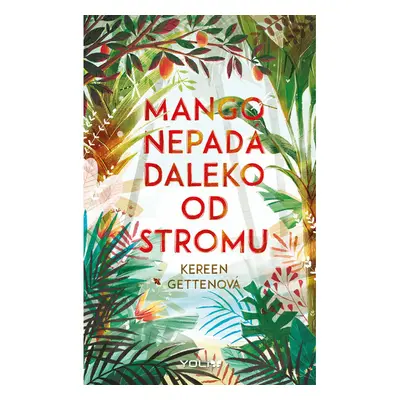 Mango nepadá daleko od stromu