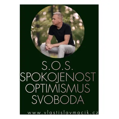 S.O.S. Spokojenost, Optimismus, Svoboda