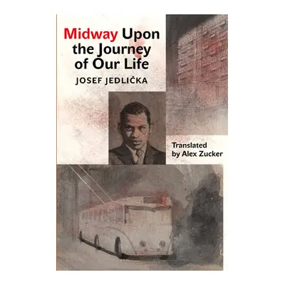 Midway Upon the Journey of Our Life