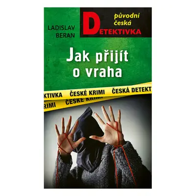 Jak přijít o vraha