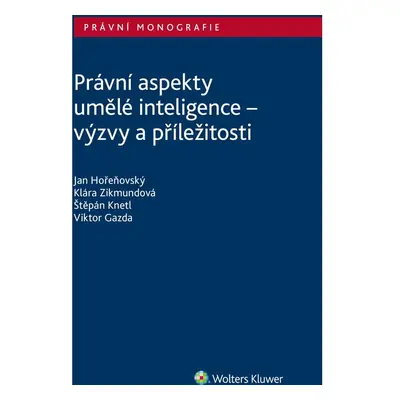 Právní aspekty umělé inteligence - výzvy a příležitosti