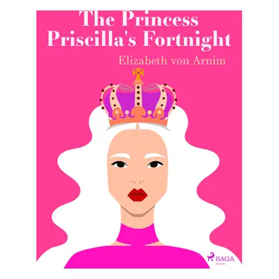 The Princess Priscilla's Fortnight